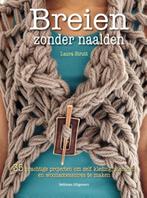 Breien zonder naalden 9789048311781 Laura Strutt, Boeken, Verzenden, Zo goed als nieuw, Laura Strutt