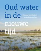 Oud water in de nieuwe tijd 9789464711790 Piet Schipper, Verzenden, Zo goed als nieuw, Piet Schipper
