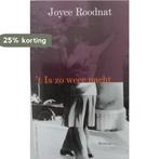 t Is zo weer nacht 9789025410803 Joyce Roodnat, Boeken, Verzenden, Gelezen, Joyce Roodnat