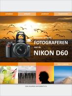 Bewuster En Beter Fotograferen Met De Nikon D60, Boeken, Hobby en Vrije tijd, Gelezen, Verzenden, Hans Frederiks, N.v.t.