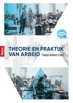 Theorie en praktijk van arbeid, 9789024401000, Zo goed als nieuw, Studieboeken, Verzenden