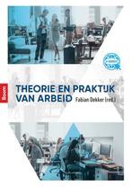 Theorie en praktijk van arbeid, 9789024401000, Boeken, Studieboeken en Cursussen, Zo goed als nieuw, Studieboeken, Verzenden