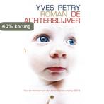 De achterblijver 9789023468363 Yves Petry, Verzenden, Zo goed als nieuw, Yves Petry