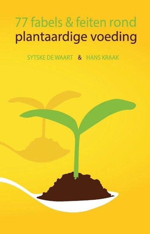 77 fabels & feiten rond plantaardige voeding 9789464435450, Boeken, Overige Boeken, Zo goed als nieuw, Verzenden