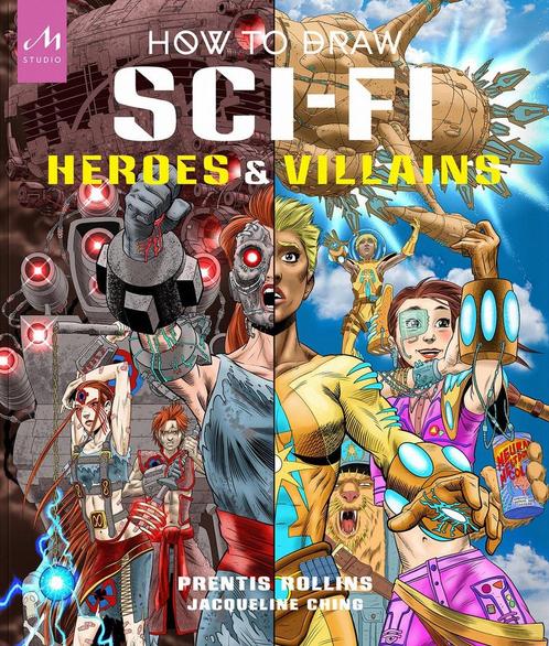 9781580936187 How to Draw Sci-Fi Heroes and Villains, Boeken, Studieboeken en Cursussen, Nieuw, Verzenden