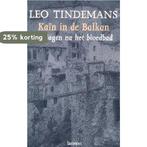 Kaïn in de Balkan 9789020929270 L. Tindemans, Verzenden, Gelezen, L. Tindemans