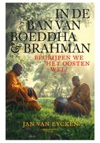 In de ban van Boeddha & Brahman 9789059089310 Jan Van Eycken, Verzenden, Zo goed als nieuw, Jan Van Eycken