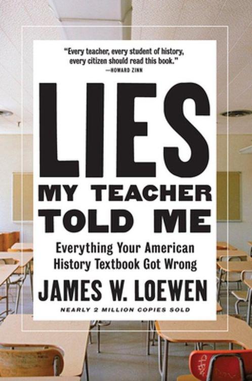 9781620973929 Lies My Teacher Told Me James W. Loewen, Boeken, Studieboeken en Cursussen, Nieuw, Verzenden