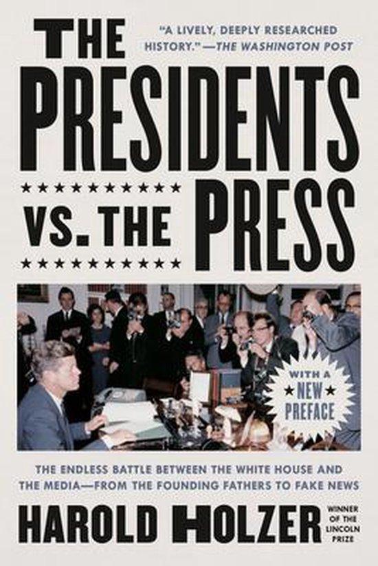 The Presidents vs. the Press 9781524745288 Harold Holzer, Boeken, Taal | Engels, Gelezen, Verzenden
