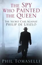 The Spy Who Painted the Queen 9780750960533 Phil Tomaselli, Gelezen, Phil Tomaselli, Verzenden