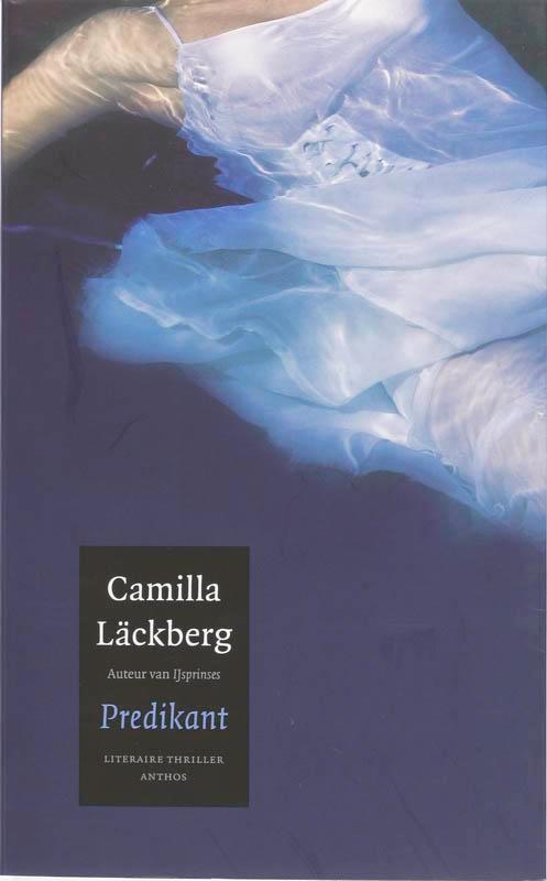 Predikant 9789041413734 Camilla Läckberg, Boeken, Thrillers, Gelezen, Verzenden