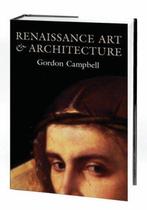 Renaissance Art and Architecture 9780198609858, Boeken, Gelezen, Gordon Campbell, Verzenden