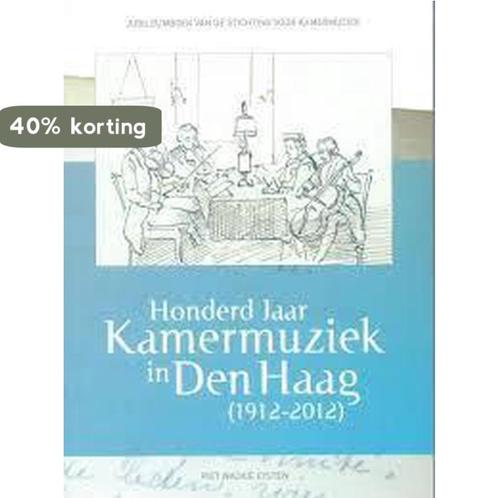 100 jaar kamermuziek in Den Haag 9789090270630, Boeken, Muziek, Zo goed als nieuw, Verzenden