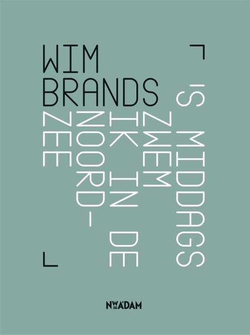 s Middags zwem ik in de Noordzee 9789046817469 Wim Brands, Boeken, Gedichten en Poëzie, Gelezen, Verzenden