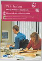 BV in balans Inkoop verkoopadministratie 2A de 9789042518582, Boeken, Economie, Management en Marketing, Zo goed als nieuw