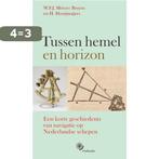 Tussen hemel en horizon 9789064105241 W.F.J. Mörzer Bruyns, Verzenden, Zo goed als nieuw, W.F.J. Mörzer Bruyns