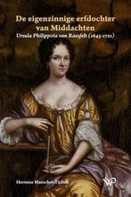 9789462498914 De eigenzinnige erfdochter van Middachten, Verzenden, Nieuw, Hermine Manschot-Tijdink