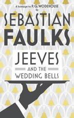 Jeeves & The Wedding Bells 9780091954055 Faulks Sebastian, Verzenden, Gelezen, Faulks Sebastian
