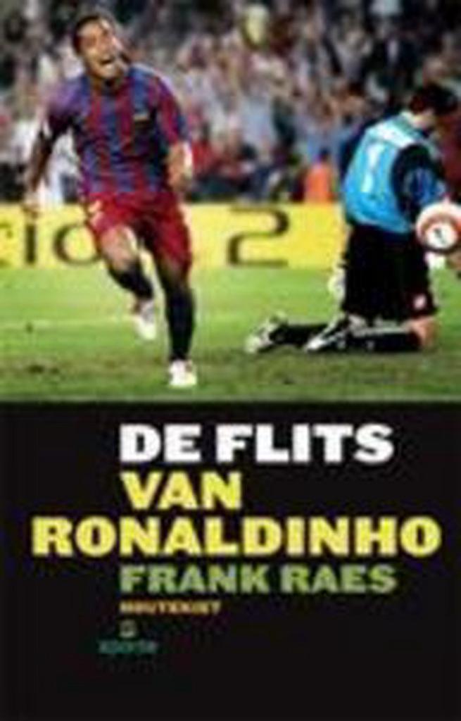 De flits van Ronaldinho 9789052409054 F. Raes, Boeken, Hobby en Vrije tijd, Zo goed als nieuw, Verzenden