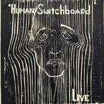 LP gebruikt - The Human Switchboard - Live, Verzenden, Zo goed als nieuw