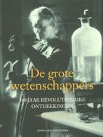 Boek De grote wetenschappers 9789059564831, Verzenden, Zo goed als nieuw