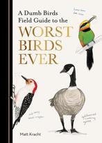 9781797232751 A Dumb Birds Field Guide to the Worst Birds..., Boeken, Verzenden, Nieuw, Matt Kracht