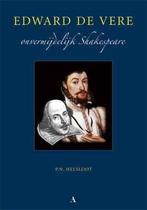Edward de Vere, onvermijdelijk Shakespeare 9789059940352, Verzenden, Zo goed als nieuw, P.N. Helsloot