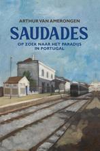 Saudades 9789083077888 Arthur van Amerongen, Verzenden, Gelezen, Arthur van Amerongen