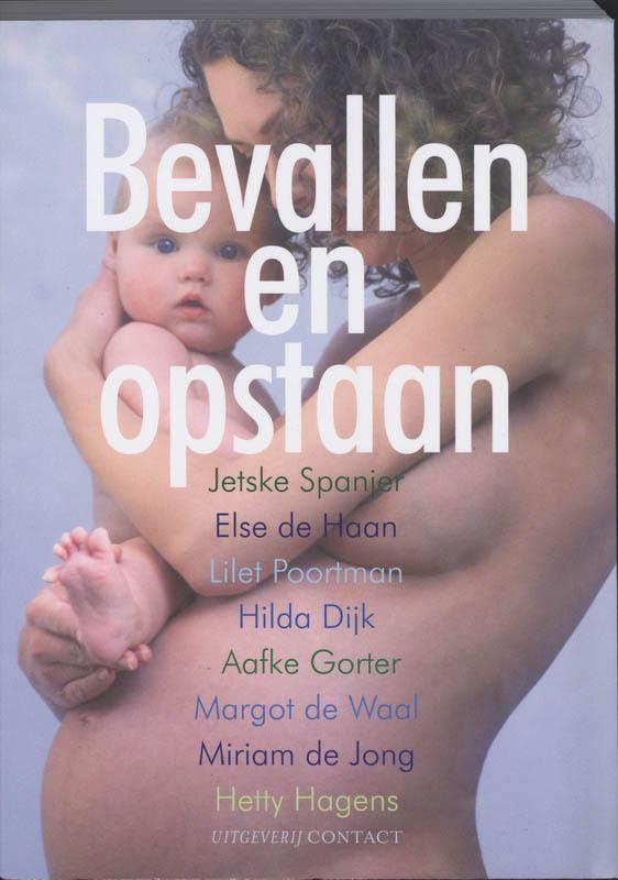 Bevallen en opstaan 9789025426477 Jetske Spanjer, Boeken, Zwangerschap en Opvoeding, Gelezen, Verzenden