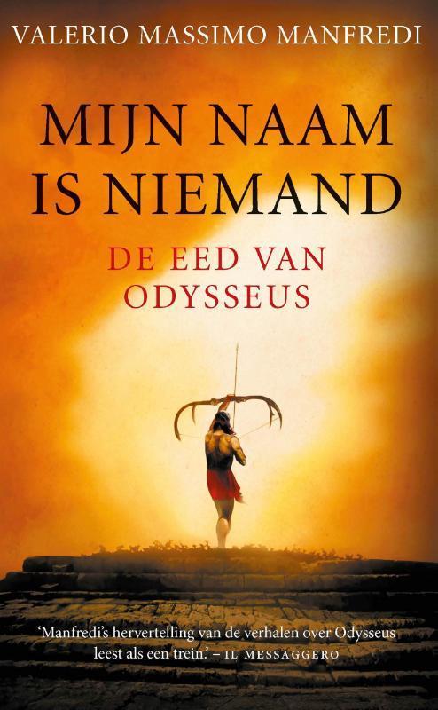 De eed van Odysseus / Mijn naam is niemand / 1 9789025303419, Boeken, Thrillers, Zo goed als nieuw, Verzenden