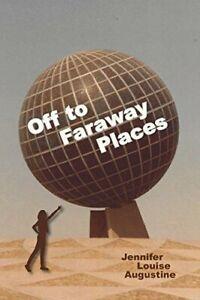 Off to Faraway Places. Augustine, Louise New   ., Boeken, Biografieën, Zo goed als nieuw, Verzenden