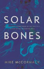 Solar Bones 9781786891273 Mike Mccormack, Verzenden, Zo goed als nieuw, Mike Mccormack