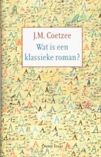 Wat Is Een Klassieke Roman? | 9789059361553 | Coetzee, J.M., Ophalen of Verzenden, Nieuw, Coetzee, J.M.