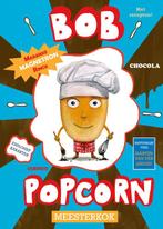 Bob Popcorn Meesterkok / Bob Popcorn / 4 9789045127873, Verzenden, Gelezen, Maranke Rinck