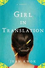 Girl in Translation 9781594487651 Jean Kwok, Gelezen, Jean Kwok, Verzenden