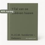 kZal van oe Blèèven haawe 9789090220888, Verzenden, Gelezen, H.J.C.M. Vunderink - Geboers