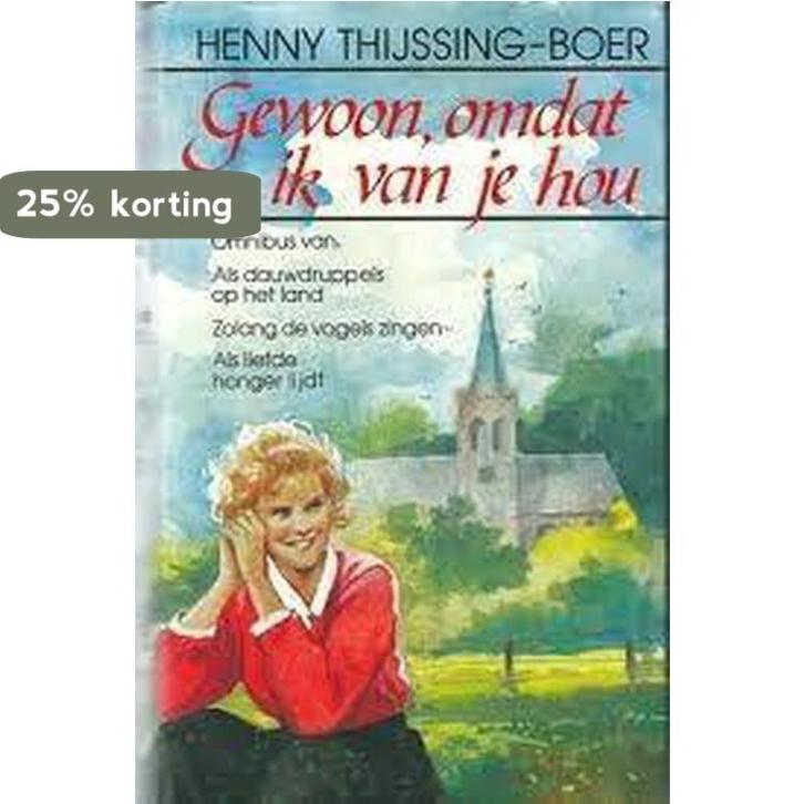 GEWOON OMDAT IK VAN JE HOU 9789024219209, Boeken, Overige Boeken, Gelezen, Verzenden