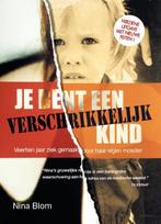 Je bent een verschrikkelijk kind 9789079287208 Nina Blom, Verzenden, Gelezen, Nina Blom
