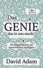 Das Genie, das in uns steckt: Die Moglichkeiten der...  Book, Boeken, Taal | Duits, David Adam, Zo goed als nieuw, Verzenden