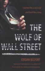 The wolf of Wall Street by Jordan Belfort (Hardback), Verzenden, Gelezen, Jordan Belfort