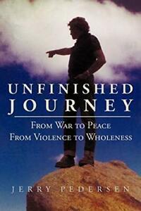 Unfinished Journey: From War to Peace from Viol. Pedersen,, Boeken, Biografieën, Zo goed als nieuw, Verzenden