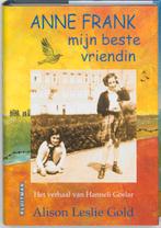 Anne Frank, mijn beste vriendin 9789020620993, Verzenden, Gelezen, Alison Leslie Gold