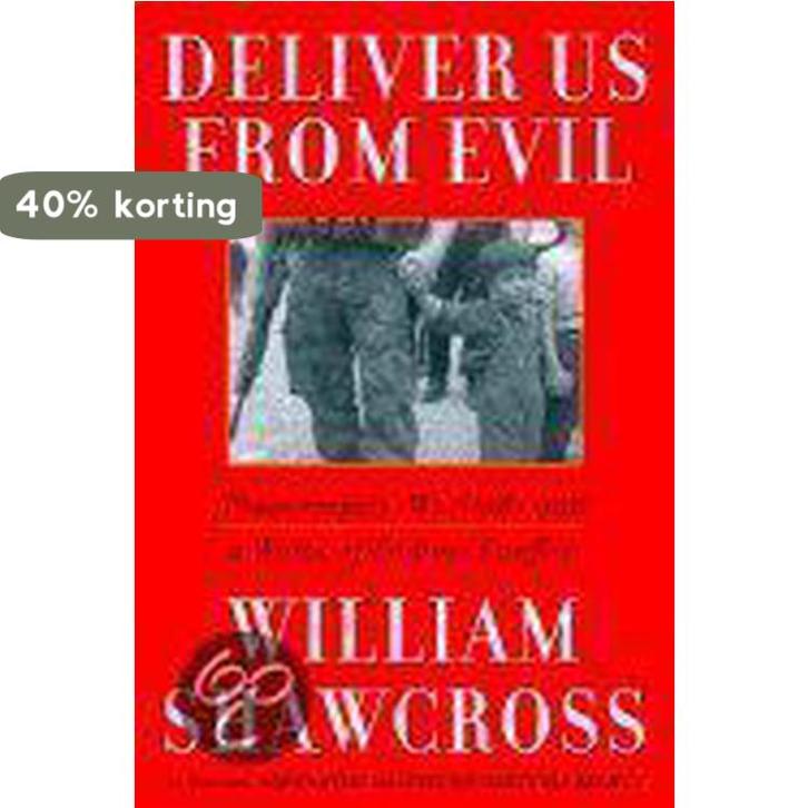 Deliver Us from Evil 9780684832333 Shawcross, Boeken, Taal | Engels, Zo goed als nieuw, Verzenden
