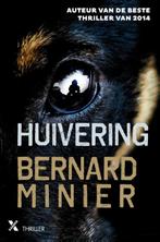 Huivering 9789401604185 Bernard Minier, Gelezen, Bernard Minier, Verzenden