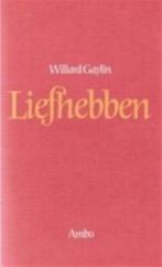 Liefhebben 9789026308147 Gaylin, Boeken, Psychologie, Verzenden, Gelezen, Gaylin