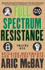 Full Spectrum Resistance Volume One 9781609809119 Aric Mcbay, Boeken, Verzenden, Gelezen, Aric Mcbay