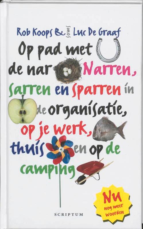 Op pad met de nar 9789055943876 R. Koops, Boeken, Economie, Management en Marketing, Zo goed als nieuw, Verzenden