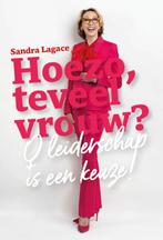 Hoezo, teveel vrouw? 9789083179650 Sandra Lagace, Verzenden, Zo goed als nieuw, Sandra Lagace