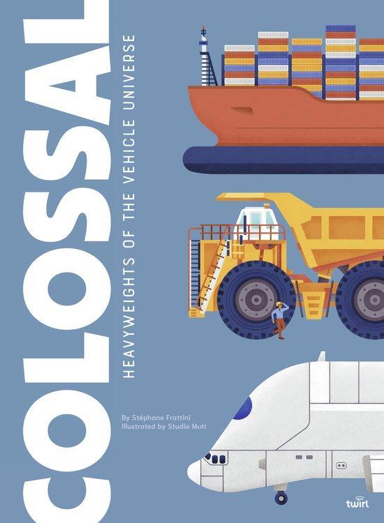9782408052478 Colossal: Heavyweights of the Vehicle Universe, Boeken, Schoolboeken, Nieuw, Verzenden