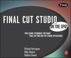 Final Cut Studio on the spot by Richard Harrington, Boeken, Gelezen, Abba Shapiro, Robbie Carman, Richard Harrington, Verzenden